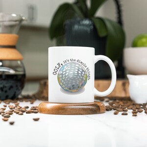 Golf Ball and Golf It’s The Dimple Things  White Ceramic Coffee Mug 11oz, Golf Gift, Fun Golf Mug, Golf Lover, Golf Love, Golf Coffee Mug