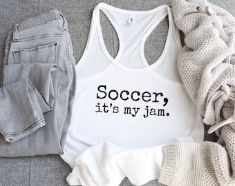 Soccer It's My Jam Women's Ideal Racerback Tank Top Shirt, Soccer Tank Top, Women's Soccer Tank Top, Soccer Fan, Gift For Her, Soccer Love