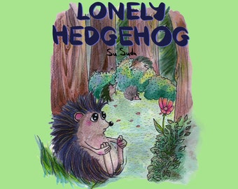 Lonely Hedgehog, Children's Book