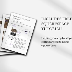 May include: A step-by-step guide to using Squarespace, with screenshots of the website editor and a free tutorial included.  The text "INCLUDES FREE SQUARESPACE TUTORIAL!" is displayed in large, bold letters.