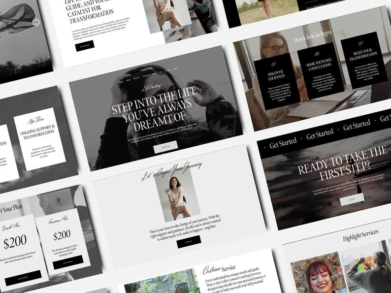 May include: A series of website mockups with a minimalist design. The pages feature text such as "Step into the life you've always dreamt of" and "Ready to take the first step?" The colour scheme is primarily black and white.