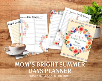 May include: A printable planner for moms with a floral design and the text "MOM'S Bright Summer Days PLANNER". The planner includes sections for habit tracking, chore tracking, summer kids activities, and summer family bonding.