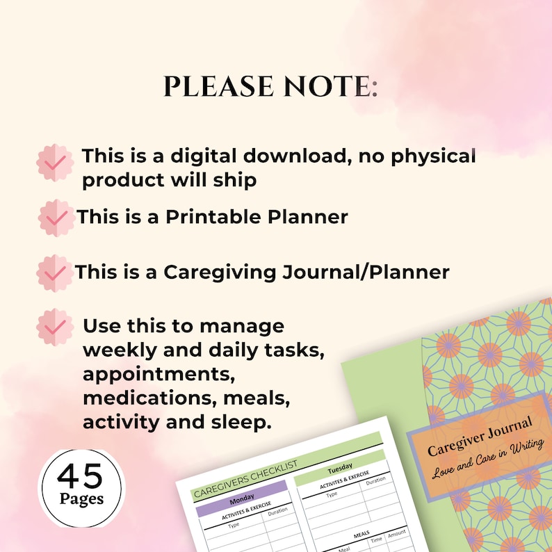 May include: A printable planner for caregivers with a green and orange floral design. The planner has 45 pages and includes sections for activities, exercise, meals, and sleep. The text on the cover reads "Caregiver Journal Love and Care in Writing".