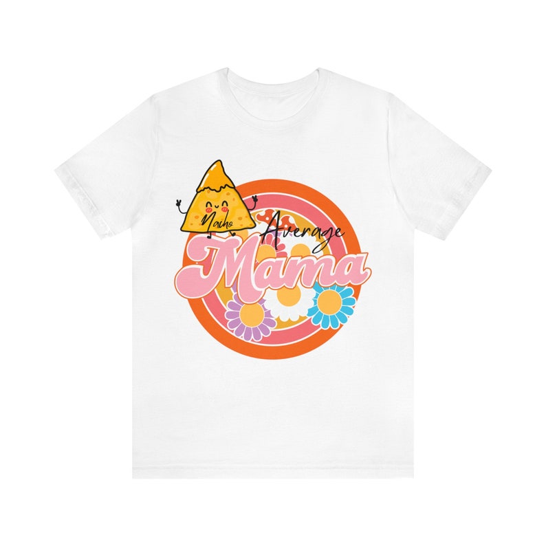 Mom Tee Cinco De Mayo Shirt Mom Gift New Mom Gift Mom Humor Tee Nacho Average Mama Shirt Mexican Mom Shirt Fiesta Shirts Mexican Baby Shower image 10