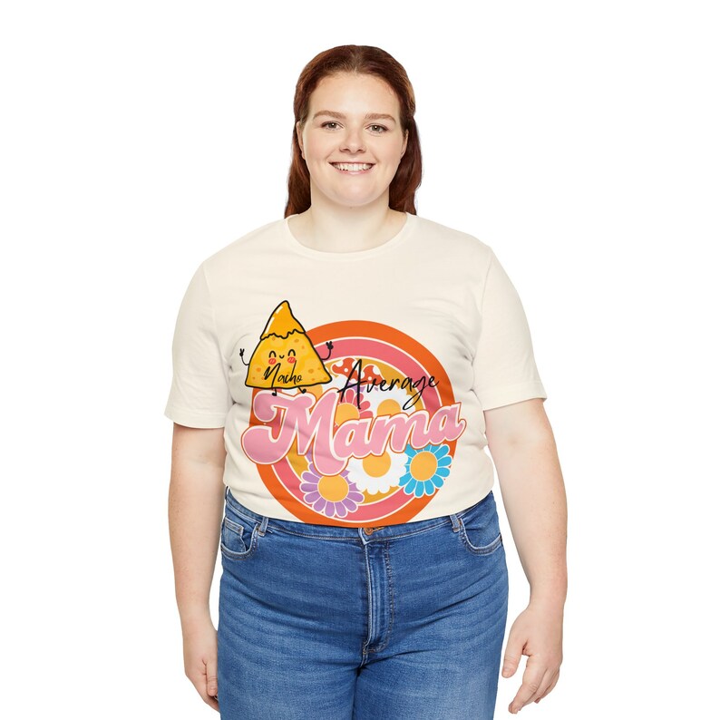 Mom Tee Cinco De Mayo Shirt Mom Gift New Mom Gift Mom Humor Tee Nacho Average Mama Shirt Mexican Mom Shirt Fiesta Shirts Mexican Baby Shower image 6
