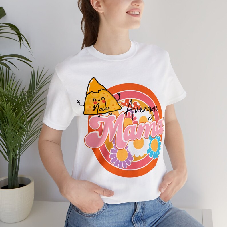 Mom Tee Cinco De Mayo Shirt Mom Gift New Mom Gift Mom Humor Tee Nacho Average Mama Shirt Mexican Mom Shirt Fiesta Shirts Mexican Baby Shower White