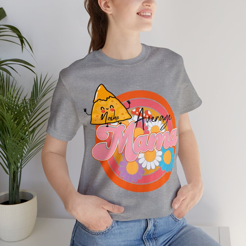 Mom Tee Cinco De Mayo Shirt Mom Gift New Mom Gift Mom Humor Tee Nacho Average Mama Shirt Mexican Mom Shirt Fiesta Shirts Mexican Baby Shower Athletic Heather