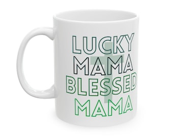 Christian Mom Mug Christian Mom Gift Christian St Pattys Green Cross Cup Gift For Believers Mother's Day Lucky Mama Blessed Mama Coffee Cup