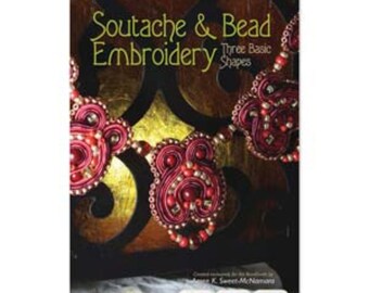 Soutache & Bead Embroidery Three Basic Shapes by Amee K. Sweet-McNamara Booklet