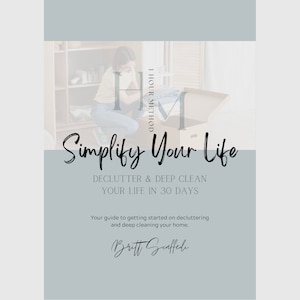 Declutter and Deep Clean Your Life In 30 Days