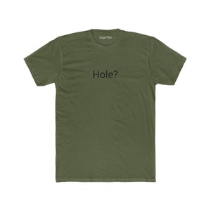 HOLE?  Cotton Crew Tee