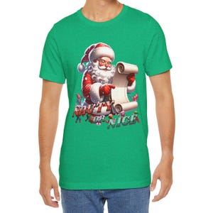 Naughty or Nice Christmas Shirt - Funny Holiday T-Shirt - Cute Santas List Tee - Christmas Humor Shirt for Adults