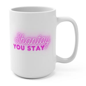 RuPaul&#39;s Drag Race Mug: Shantay You Stay, Sashay Away - 15oz Ceramic