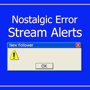 Nostalgische Fehler Animierte Stream-Alerts | Twitch, YouTube, Betriebssystem, Ästhetisch, Warnung, 2000s, Retro