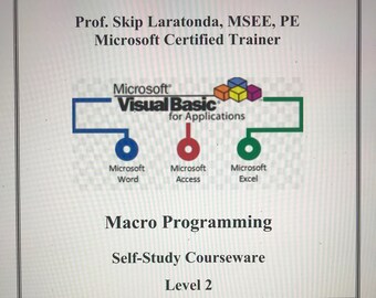 Visual Basic for Applications (VBA) Self-Study Level 2 Courseware