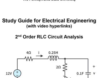 Study Guide/Lecture Notes with video hyperlinks and many solved problems for 2nd Order RLC Circuits.