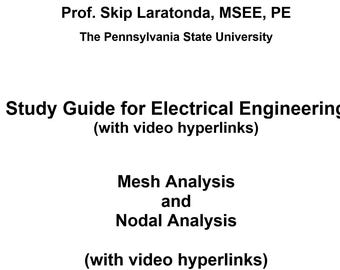 Study Guide / Lecture Notes on Mesh Analysis and Nodal Analysis with hyperlinks. Mesh Analysis and Nodal Analysis with dependent sources.