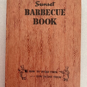 Sunset Barbecue Book Authentic 1940s Barbecue Plans and Styles Mid Century Recipes image 1