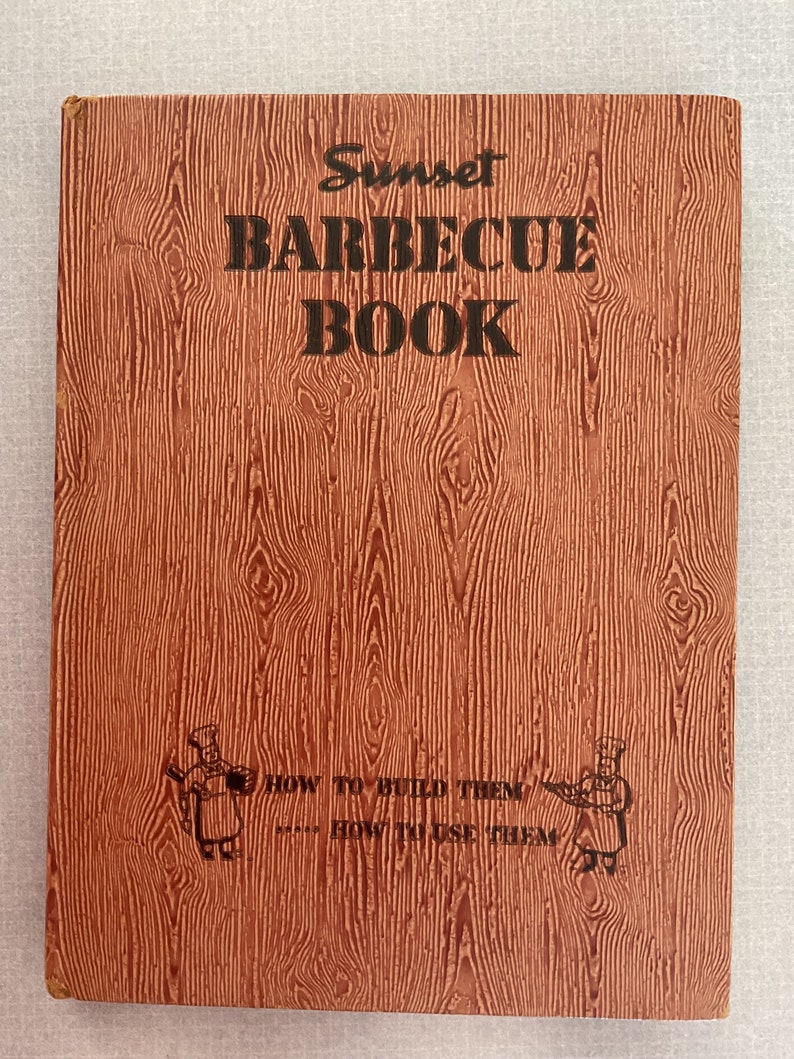 Sunset Barbecue Book Authentic 1940s Barbecue Plans and Styles Mid Century Recipes image 1