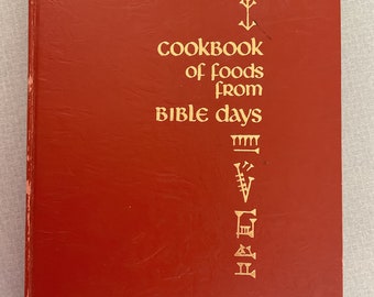 Cookbook of foods from Bible days 1972