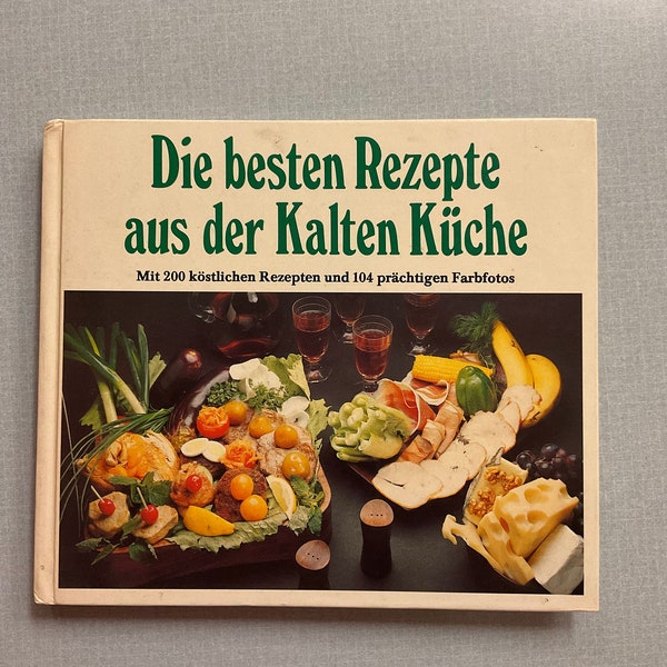 1978 Die besten Rezepte aus der Kalten kuche - German cookbook