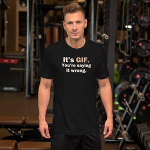 Det är GIF:en du säger fel T-shirt, rolig programmerare-present, unisex Bella Canvas 3001