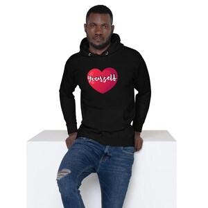 Love Yourself Unisex Hoodie