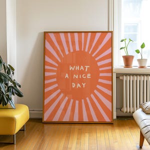 What A Nice Day Print, Sunrise Wall Art, Good Morning Poster, Pop Art Home Decor, Positive Vibe Poster, Happy Decor, Boho Sunshine Poster
