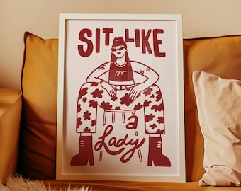 Sit Like A Lady Print, Feminist Illustration, Body Positive Art (Digital Download)