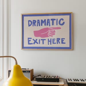 Dramatic Exit Print, Funny Retro Hallway Sign