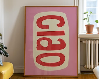Pink Ciao Print, Italian Typography, Retro Modern Wall Art