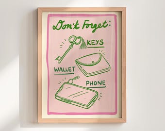 Don't Forget Keys Wallet Phone Print, ADHD Reminder Art (Digital Download)