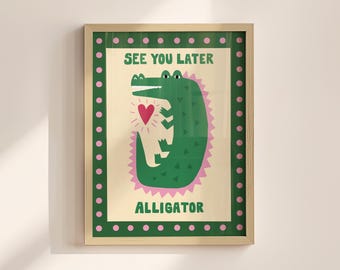 See You Later Alligator Print, Entryway Decor, Kids Room Art, Nursery Animal Print, Crocodile Poster, Playroom Art, Children Bedroom Print