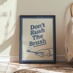 Don&#39;t Rush The Brush Print, Vintage Bathroom Wall Art, Brush Your Teeth Print, Retro Washroom Decor, Toothbrush Art, Mid Century Wall Art