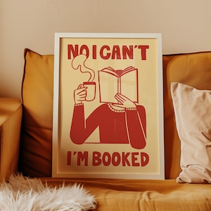 Bookish Wall Art, Reading Quote Print, No I Can&#39;t Im Booked Print, Introvert Home Decor, Bookworm Gift, Book Club Poster, Book Nook Decor