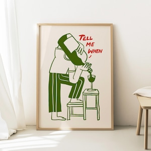 Funny Wine Wall Art, Tell Me When Print, Kitchen Decor, Wine Lover Gift, Retro Bar Cart Print, Dining Room Wall Decor, Vintage Cartoon Art