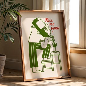 Funny Wine Wall Art, Tell Me When Print, Kitchen Decor, Wine Lover Gift, Retro Bar Cart Print, Dining Room Wall Decor, Vintage Cartoon Art