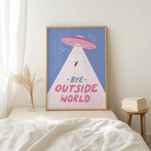 Playful blue illustration of UFO spaceship with light beam abducting stick figure. Text reads bye outside world. Perfect for homebody introvert space lovers funny modern minimalist wall decor cozy room art
