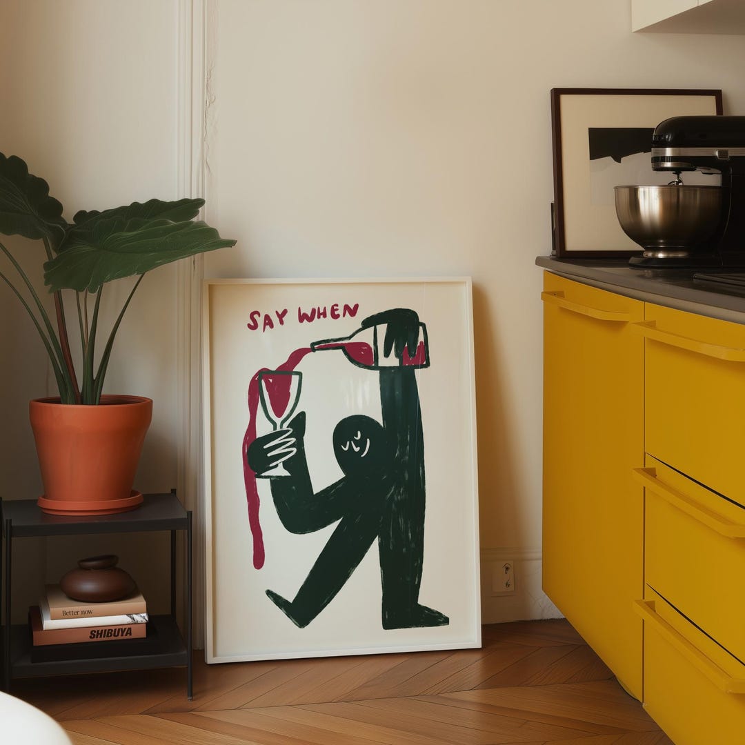 Funny Wine Wall Art, Kitchen Bar Decor, Say When Print, Bar Cart Poster