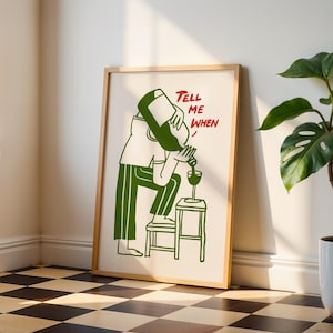 Funny Wine Wall Art, Tell Me When Print, Kitchen Decor, Wine Lover Gift, Retro Bar Cart Print, Dining Room Wall Decor, Vintage Cartoon Art