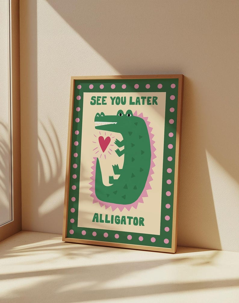 Friendly green alligator illustration with See You Later Alligator quote in playful lettering. Farewell wall decor, colorful welcome sign, funny entryway art, safari animal print