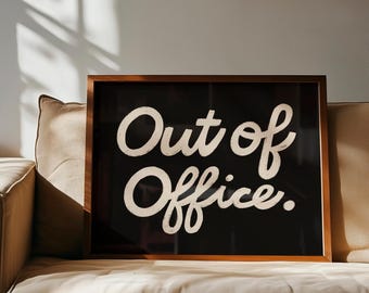 Out Of Office Wall Art Print: Mid Century Modern Poster, Retro Typography Decor