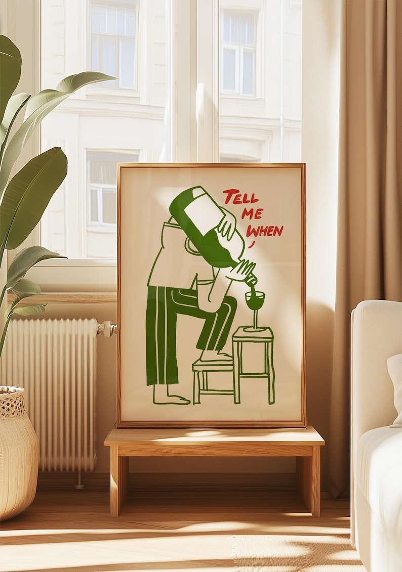 Grappige wijn kunst aan de muur, vertel me wanneer print, keukendecor, cadeau wijnliefhebber, cadeau wijnliefhebber, retro barwagen print, wanddecoratie eetkamer, vintage cartoon kunst afbeelding 5