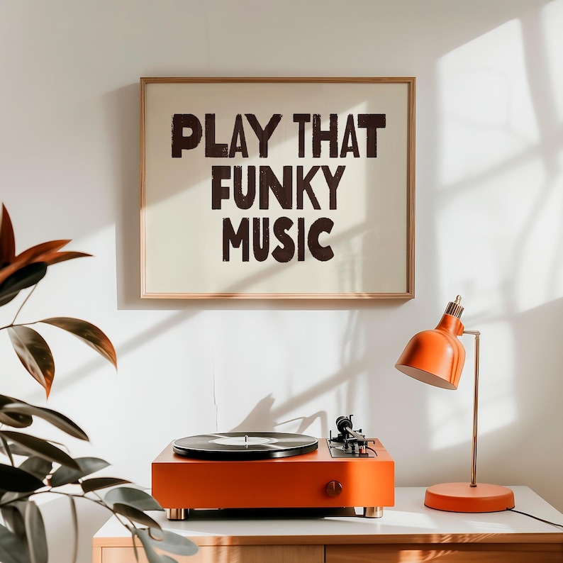 Play That Funky Music, Groovy Music Print, Retro Living Room Poster, 70s Music, Trendy Record Player Art, Vintage Wall Art, Vinyl Poster