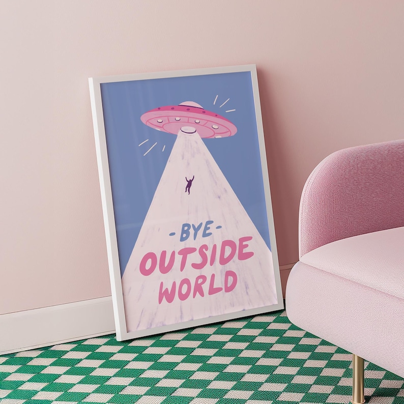 Playful blue illustration of UFO spaceship with light beam abducting stick figure. Text reads bye outside world. Perfect for homebody introvert space lovers funny modern minimalist wall decor cozy room art