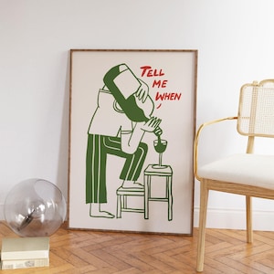Grappige wijn kunst aan de muur, vertel me wanneer print, keukendecor, cadeau wijnliefhebber, cadeau wijnliefhebber, retro barwagen print, wanddecoratie eetkamer, vintage cartoon kunst afbeelding 3