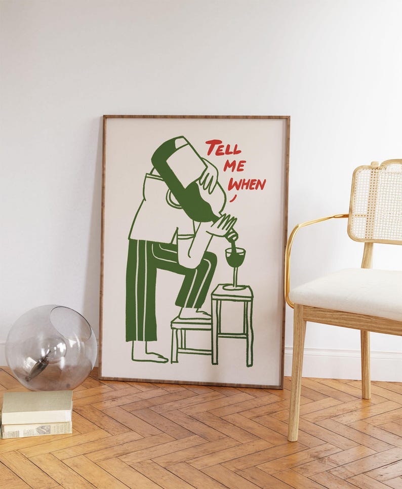 Grappige wijn kunst aan de muur, vertel me wanneer print, keukendecor, cadeau wijnliefhebber, cadeau wijnliefhebber, retro barwagen print, wanddecoratie eetkamer, vintage cartoon kunst afbeelding 3
