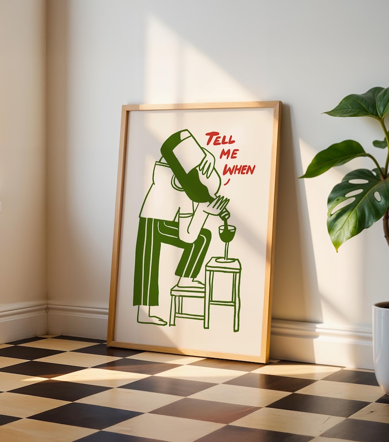 Grappige wijn kunst aan de muur, vertel me wanneer print, keukendecor, cadeau wijnliefhebber, cadeau wijnliefhebber, retro barwagen print, wanddecoratie eetkamer, vintage cartoon kunst afbeelding 6