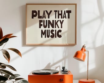 Play That Funky Music Print, 70s Retro Wall Art (Digital Download)
