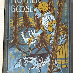 1910 Mother Goose Complete Rhymes and Jingles